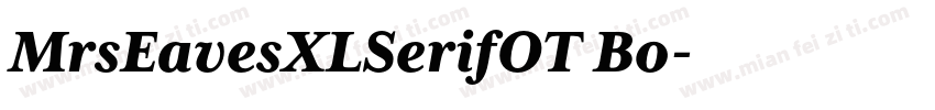 MrsEavesXLSerifOT Bo字体转换